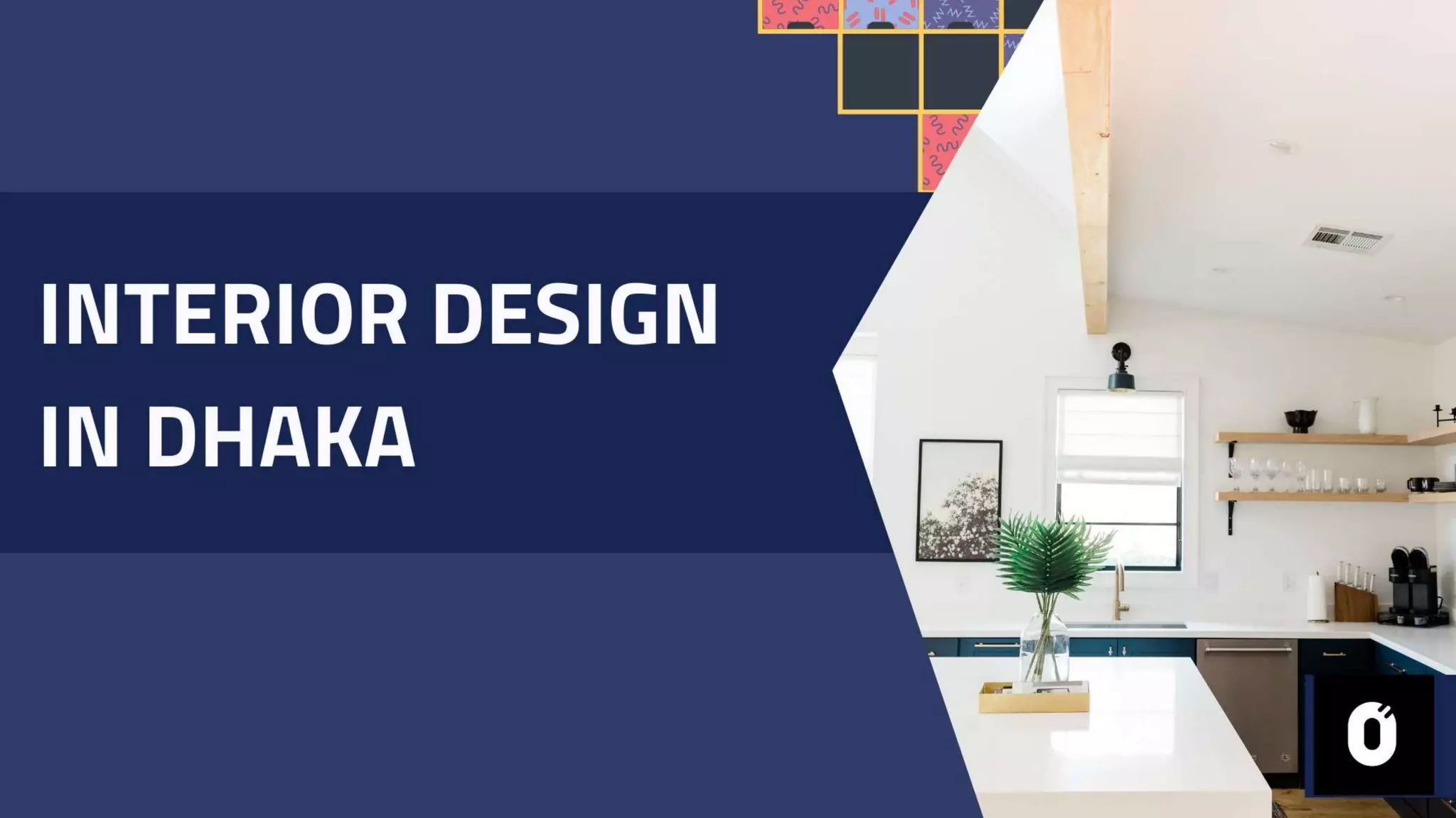 Interior Design in Dhaka | PPTX