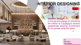 INTERIOR DESIGNING- classingfication ad elements of interior designing ...