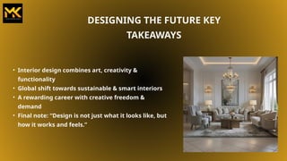 Interior Designing Transforming Spaces into Living Experiences.pptx