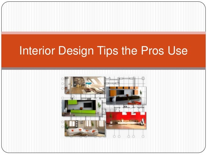 Interior design tips the pros use