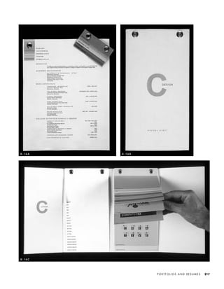 P O R T F O L I O S A N D R E S U M E S 217
8 - 1 6 A 8 - 1 6 B
8 - 1 6 C
IDVP 8 5/27/03 3:30 PM Page 217
 