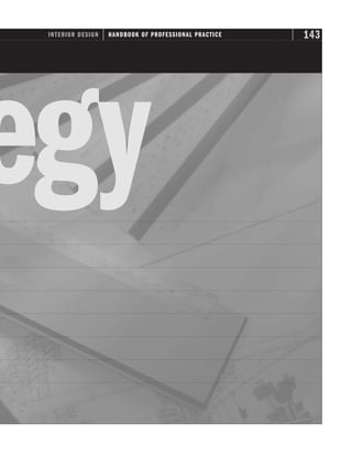 egy
143
INTERIOR DESIGN HANDBOOK OF PROFESSIONAL PRACTICE
 