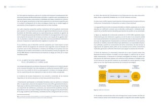 LA FORMACIÓN DE PROFESIONALES TIC 99
en breve, libre elección (LE). Actualmente, en las titulaciones de cinco años, estas activi-
dades vienen a representar alrededor de un 20 % del contenido curricular.
En estos casos,es difícil separar la participación a título personal de la empresa de forma
institucional. Generalmente, el compromiso se realiza a título individual.
2.La segunda forma de incidir en el proceso formativo es indirecta,cooperando con el centro
educativo en la definición curricular, como se describe a continuación, o alentando la ade-
cuación de sus transformaciones educativas para hacerlas más acordes con sus necesidades.
La figura 23, adaptada de la interacción existente en la ETSIT-UPM, representa esque-
máticamente que esta interacción se genera y es útil no sólo en una situación estable
sino fundamentalmente en los procesos de transición. Para ello,es absolutamente nece-
sario que las organizaciones empresariales se involucren fuertemente en este proceso,
haciendo un notable y reconocido esfuerzo por adelantarse a sus necesidades de perso-
nal cualificado y ponerlo en conocimiento del sector universitario. De esta manera, la
organización de proyectos piloto, junto con las iniciativas de los centros universitarios
implicados, generará la suficiente información para apoyar los procesos de transición.
La forma de implicarse y la intensidad y extensión con la que se puede realizar ésta,
depende de diversos factores: el modelo curricular elegido, su cobertura de las necesi-
dades empresariales, la interacción en periodos prolongados de tiempo. Es obvio que
este proceso de implicación requiere una confianza mutua labrada en múltiples proce-
sos de interacción, que permite combinar las necesidades de carácter general y a largo
plazo con las más coyunturales procedentes de la evolución tecnológica.
Figura 23. Implicación empresarial
En los actuales currículos de dos ciclos o de ciclo largo (cinco cursos), el primer ciclo (tres pri-
meros cursos) se conoce como estudios de pre-grado y el segundo como estudios de grado,
LA FORMACIÓN DE PROFESIONALES TIC98
rio.Tiene especial importancia,cada vez en una fase más temprana,la predisposición inte-
lectual para abordar perfiles profesionales orientados a la gestión,para cuya adaptación se
necesitan determinados conocimientos y habilidades que deben cimentarse en la forma-
ción de pre-grado. Actualmente no hay mucha experiencia en este terreno específico, pero
si se acepta la extrapolación de las áreas tecnológicas, donde hay un notable bagaje en
esta práctica, al área de gestión, se puede aventurar un buen resultado.
Los cuatro esquemas propuestos podrían implantarse de forma gradual, comenzando
por la opción C, en la que tanto las escuelas de ingeniería de telecomunicación, como las
facultades de informática potencian las especializaciones ya existentes en gestión de
lasTIC incluyendo pasarelas que faciliten la movilidad.En una segunda fase, tras un pro-
ceso conjunto de evaluación de la mejora curricular y con la ayuda de los agentes exter-
nos, se procedería a adoptar la opción A (dos años comunes) procediendo finalmente a
alcanzar el esquema sin especializaciones regladas en el primer ciclo.
En las directrices para el desarrollo curricular propuestas por “Career-Space” se hace
también mención de programas de conversión hacia segundos ciclos de titulados con
un primer ciclo en otras titulaciones o, viceversa, de titulados TIC de primer ciclo (con
cualquiera de los énfasis mencionados en este documentos) a títulos de segundo ciclo
de tipo MBA (Master en Administración de Empresas). Se aboga, por tanto, por la mayor
movilidad posible.
4.3.4. LA IMPLICACIÓN EMPRESARIAL
EN EL DESARROLLO CURRICULAR
Las ventajas derivadas de una estrecha interacción de la empresa con el sistema educati-
vo en el proceso formativo39
han sido resaltadas en multitud de ocasiones (PAFET, 2001 a,
b y c) y no se va a insistir en ello en un plano general. Sí se desea, sin embargo, determi-
nar las características de esta implicación en cada uno de los niveles considerados.
La incidencia del mundo empresarial en los currículos y contenidos de las materias
impartidas en los centros educativos se hace básicamente de dos formas.
1. Directamente, participando en actividades formativas como las prácticas en empresa
(PE) o la supervisión y dirección de proyectos fin de carrera (PFC), generalmente desarro-
llados bajo la cobertura administrativa de una beca.También la participación directa llega
a la impartición de conferencias y seminarios, con reconocimiento académico, incluso al
desarrollo de cursos con mayor entidad, todos ellos bajo el paraguas de las denominadas,
en la jerga académico-administrativa, actividades de libre configuración del currículo o,
39 No se tratan aquí otras posibles relaciones ligadas a las funciones investigadoras o de transferencia de resultados, centrándose
la discusión en torno a los procesos formativos en cualquiera de los niveles contemplados.
CURRÍCULUM ACTUAL DE GRADO
NUEVO CURRÍCULUM DE GRADO
Establecimiento
de programas
piloto
Compromiso
formal
de la empresa
Recopilación
de información
Conocimiento
de necesidades
MARCO LEGAL
Programas
de postgrado
orientados
a la empresa
Comité
asesor
industrial
 