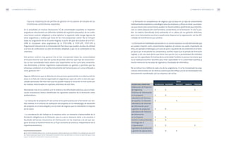 LA FORMACIÓN DE PROFESIONALES TIC 111
• La formación en competencias de negocio, que se basa en un tipo de conocimiento
habitualmente propietario y estratégico para las empresas, y difuso en éstas. Las empre-
sas que tienen este conocimiento pueden no hacerlo público (prefiriendo que esta difu-
sión se realice después del ciclo formativo universitario, en la formación “in situ”), pue-
den no haberlo formalizado (está solamente en la cabeza de sus gestores directivos,
pero no en documentos escritos), o puede estar disperso en la organización, con las difi-
cultades de transferencia que conlleva.
• La formación en habilidades personales es un asunto espinoso:no está demostrado que
se puedan impartir como conocimientos reglados (al menos una parte importante de
ellos,por ejemplo el liderazgo),y en caso de que sí, requieren de una extensión en el tiem-
po (para que el estudiante los comprenda y asimile) mayor que el periodo de formación
reglada, y con una base previa que tiene más que ver con la personalidad del individuo
que con las capacidades formativas de la universidad.También es preciso mencionar que
no es habitual encontrar docentes para estas capacidades en la universidad española, y
mucho menos en las escuelas de ingeniería y facultades de informática.
No se indican los créditos de cada una de las asignaturas. Sí se ha incorporado las asig-
naturas relacionadas con los idiomas puesto que ello refleja una de las necesidades más
directamente manifestadas por las empresas del sector.
ÁREAS
ASIGNATURAS IMPARTIDAS TECNOLOGÍA INGENIERÍA NEGOCIO EMPRESA PERSONAL
Elaboración de Proyectos
de Ingeniería X X X
Sistemas de Información
en la empresa X X
Laboratorio de técnicas
de soporte a la decisión X X
Laboratorio de sistemas
de información para l
a gestión de proyectos X X
Laboratorio de Sistemas
de Información
en la Empresa X X
Gestión medioambiental X X
Investigación d
e Operaciones X X X
Ingeniería de producción
y gestión de operaciones X X
LA FORMACIÓN DE PROFESIONALES TIC110
Hacia la implantación de perfiles de gestión en los planes de estudio de las
enseñanzas universitarias españolas
En la actualidad, en muchas titulaciones TIC de universidades españolas se imparten
asignaturas relacionadas con diferentes ámbitos de la gestión propuestos, de las cuáles
unas tienen carácter obligatorio y otras optativo. La siguiente tabla recoge algunas de
estas asignaturas, y analiza qué áreas de las cinco propuestas cubren. No se incluyen
todas las asignaturas de las Escuelas elegidas: a partir del plan de estudios de la ETSIT-
UPM se incorporan otras asignaturas de la ETSII-UPM, la ETSIT-UPC, ETSIT-UPV y
Organización Industrial de la Universidad del País Vasco que pueden resultar de utilidad
a la hora de confeccionar un plan de estudios adaptado y que no se contemplan en las
anteriores.
Este primer análisis muy general (no se han incorporado todas las universidades)
sirve para hacerse una idea del punto de partida, observar qué tipo de conocimien-
tos se han considerado hasta ahora más importantes en los currículos universita-
rios destinados a formar ingenieros especializados en gestión, y permite que las
empresas colaboren en el perfeccionamiento del temario para un curso enfocado a
crear gestores TIC42
.
Algunas deficiencias que se detectan en esta primera aproximación a la cobertura de las
áreas es la falta de material organizado en asignaturas capaz de cubrir el área de capa-
cidades personales. No está claro que sea posible mejorar la situación en este punto por
los motivos mencionados en capítulos anteriores de este libro.
Abundando más en la cuestión, y en lo relativo a las dificultades prácticas para la impli-
cación empresarial, hemos identificado los siguientes aspectos de la formación como
problemáticos:
• La realización de proyectos fin de carrera como parte práctica de la formación con sen-
tido realista: en el entorno de realización del proyecto, en la metodología de desarrollo
del proyecto, en el tema elegido y en la visión de negocio que es inexistente la mayoría
de las veces.
• La consideración del trabajo en la empresa como un elemento imprescindible de la
formación obligatoria en la titulación, para lo cual es necesario dotar a las escuelas o
facultades de buenos mecanismos de interlocución con las empresas, a la vez que ase-
gurar de éstas el mantenimiento de un flujo constante de prácticas, independiente de la
coyuntura económica.
42 Un análisis detallado debería incluir no sólo al conjunto de centros universitarios sino también a los contenidos de cada una de
las materias puesto que bajo el mismo título pueden encontrarse temas muy diferentes y a la forma de impartición que en estas
áreas es un elemento fundamental en el proceso de valoración.
 