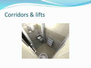 Corridors & lifts
 