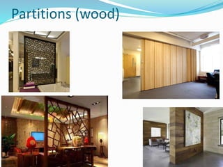 Partitions (wood)
 