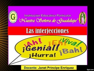 Docente: Janet Principe Enriquez
 