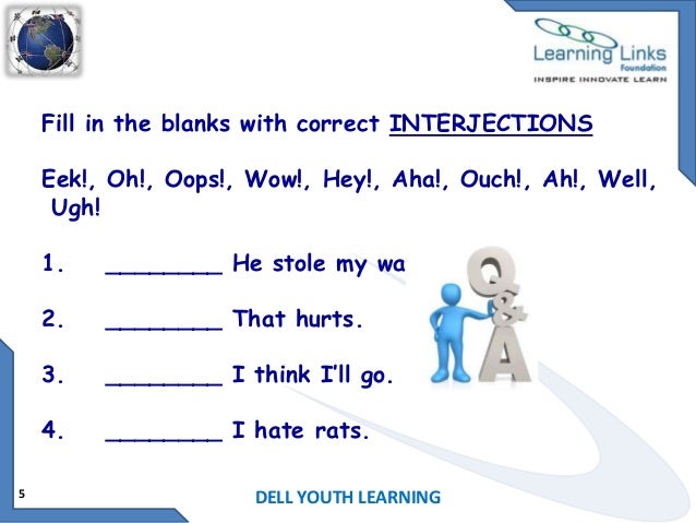 Fill In The Blanks With Suitable Interjections Interjection