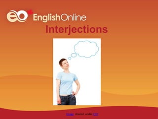 Interjections
Image shared under CC0
 