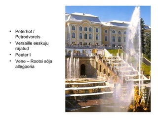 Peterhof / Petrodvorets Versaille eeskuju rajatud Peeter I Vene – Rootsi sõja allegooria 