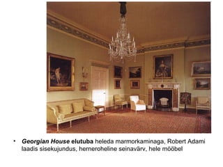 Georgian House  elutuba  heleda marmorkaminaga, Robert Adami laadis sisekujundus, herneroheline seinavärv, hele mööbel 