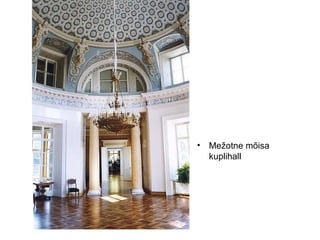 Mežotne mõisa kuplihall  