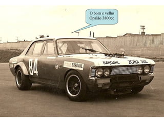 O bom e velho Opalão 3800cc