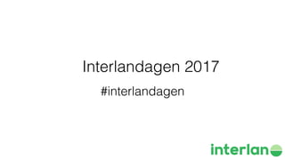 Interlandagen 2017
#interlandagen
 