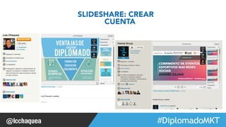 #FormaciónEBusiness 
SLIDESHARE: CREAR 
CUENTA 
 