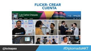 #FormaciónEBusiness 
FLICKR: CREAR 
CUENTA 
 