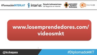 www.losemprendedores.com/ 
#FormaciónEBusiness 
videosmkt 
. 
 