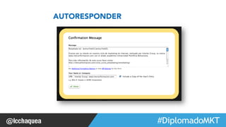 #FormaciónEBusiness 
AUTORESPONDER 
 