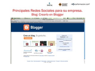 Principales Redes Sociales para su empresa. Blog: Crearlo en Blogger 