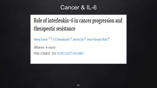 Cancer & IL-6
51
 