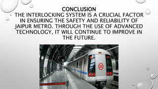 Interlocking System in Jaipur Metro.pptx