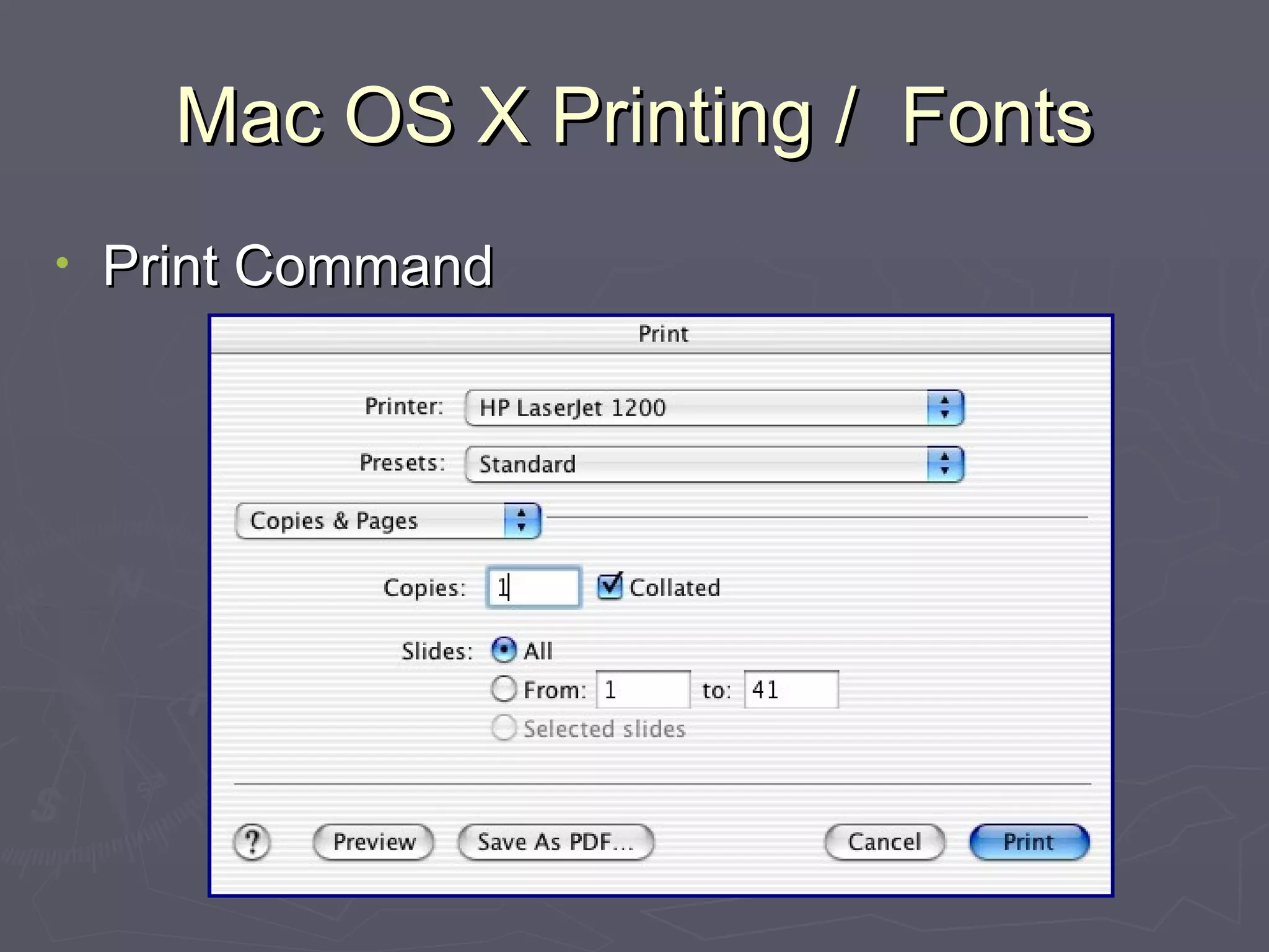 Mac OS X Printing /  Fonts Print Command 