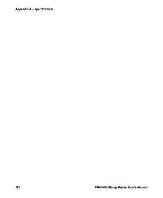 Appendix A — Specifications
132 PM4i Mid-Range Printer User’s Manual
 