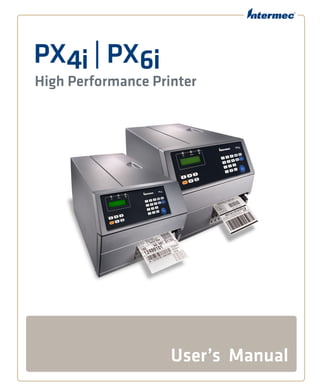 PX4i | PX6i
High Performance Printer
User’s Manual
 