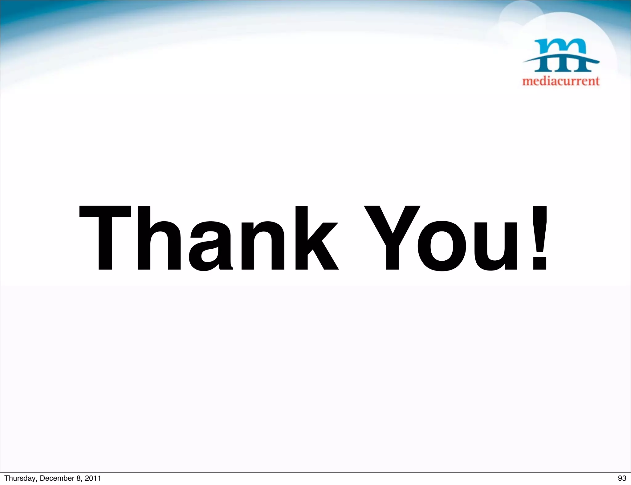 Thank You! Thursday, December 8, 2011 93 
