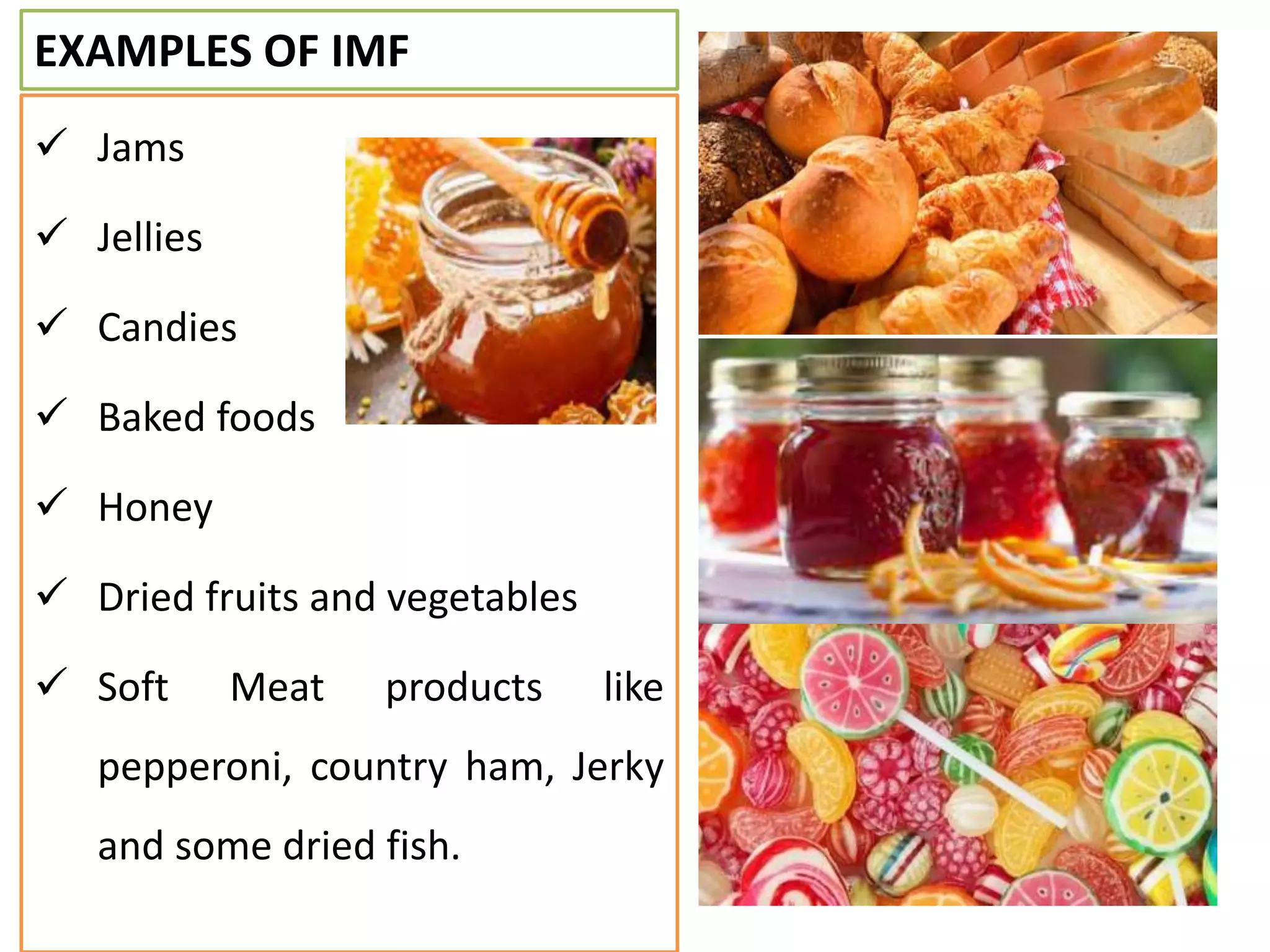 Intermediate moisture foods PPT