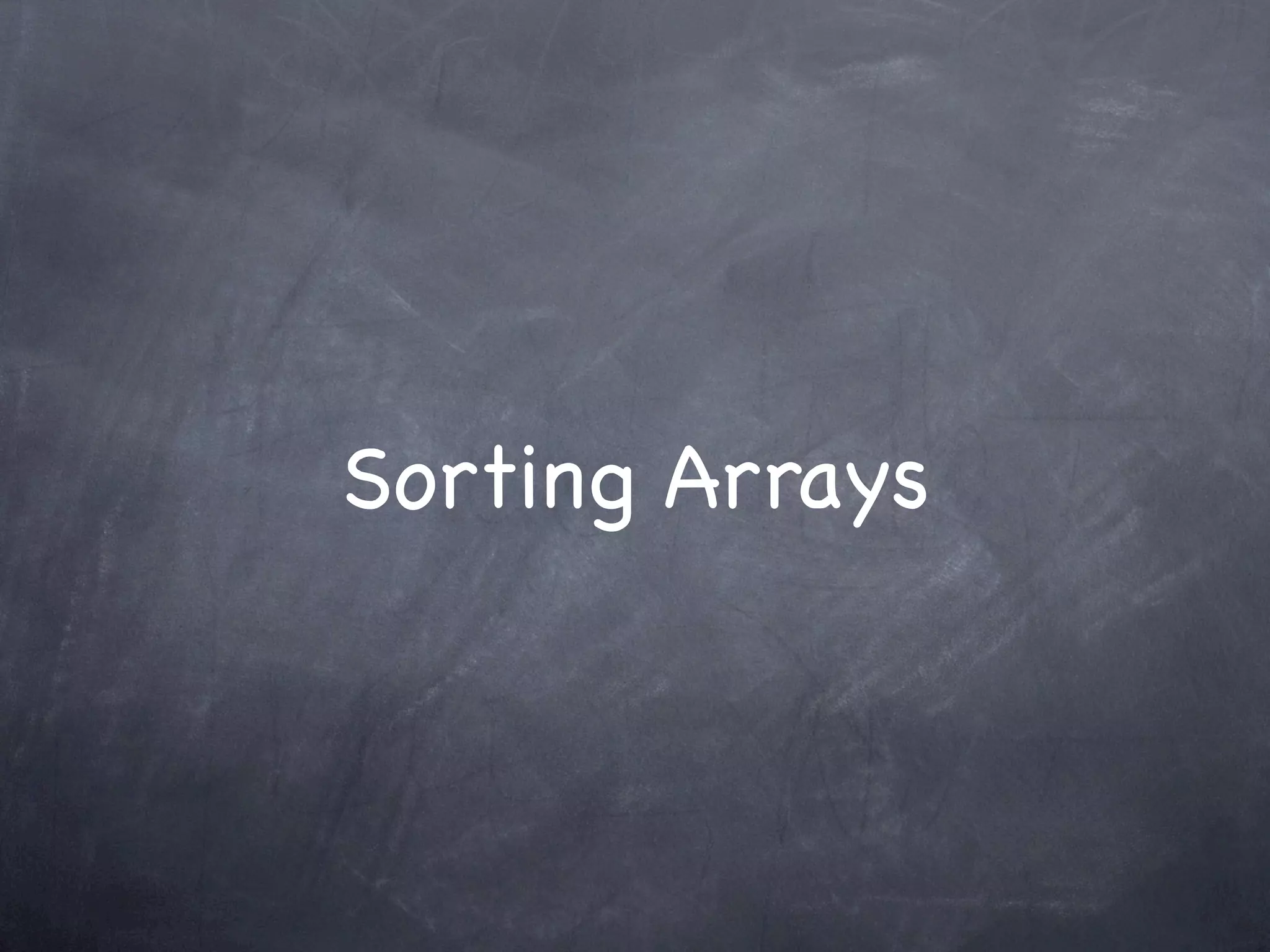 Sorting Arrays
 