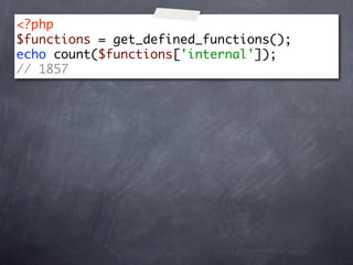 <?php
$functions = get_defined_functions();
echo count($functions['internal']);
// 1857
 
