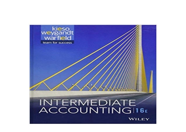 Intermediate Accounting 16th Edition Kieso Test Bank - Test Bank - Solutions Manual - Download intermediate accounting 16th edition kieso pdf download