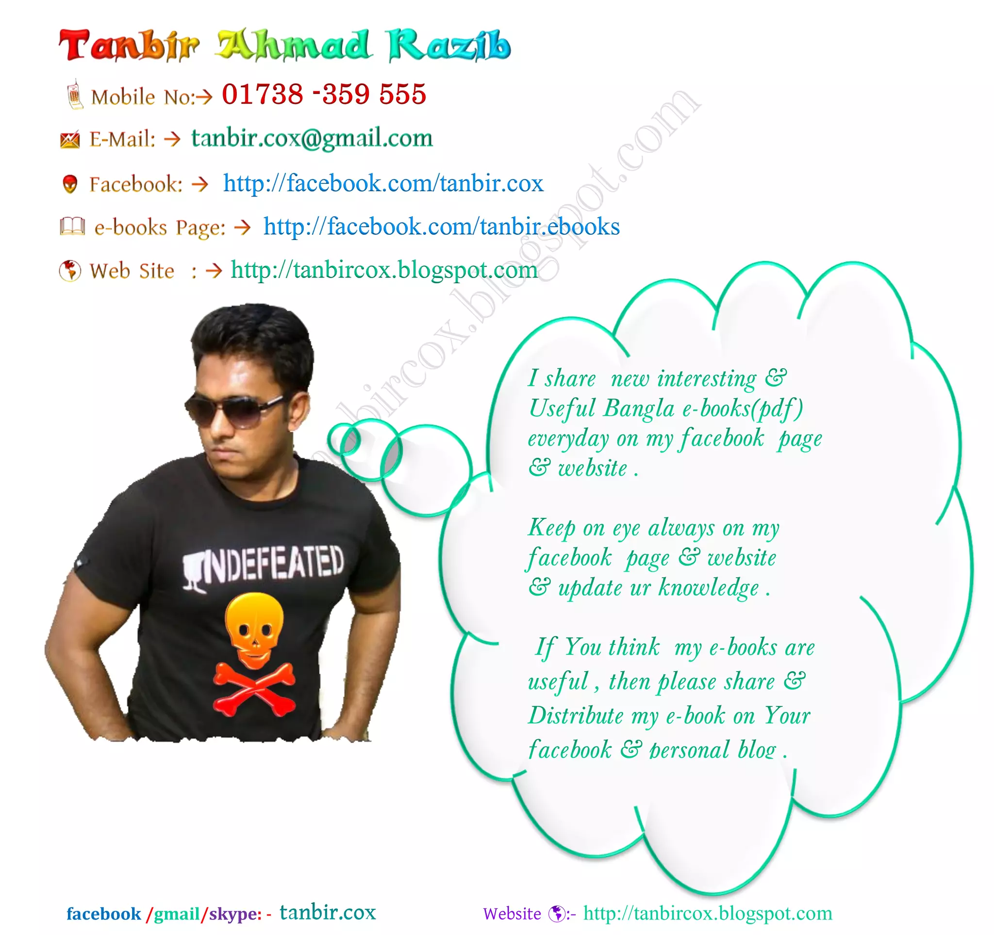 Want more Updates  http://facebook.com/tanbir.ebooks
facebook /gmail/skype: - http://tanbircox.blogspot.com
http://facebook.com/tanbir.cox
http://facebook.com/tanbir.ebooks
http://tanbircox.blogspot.com
 