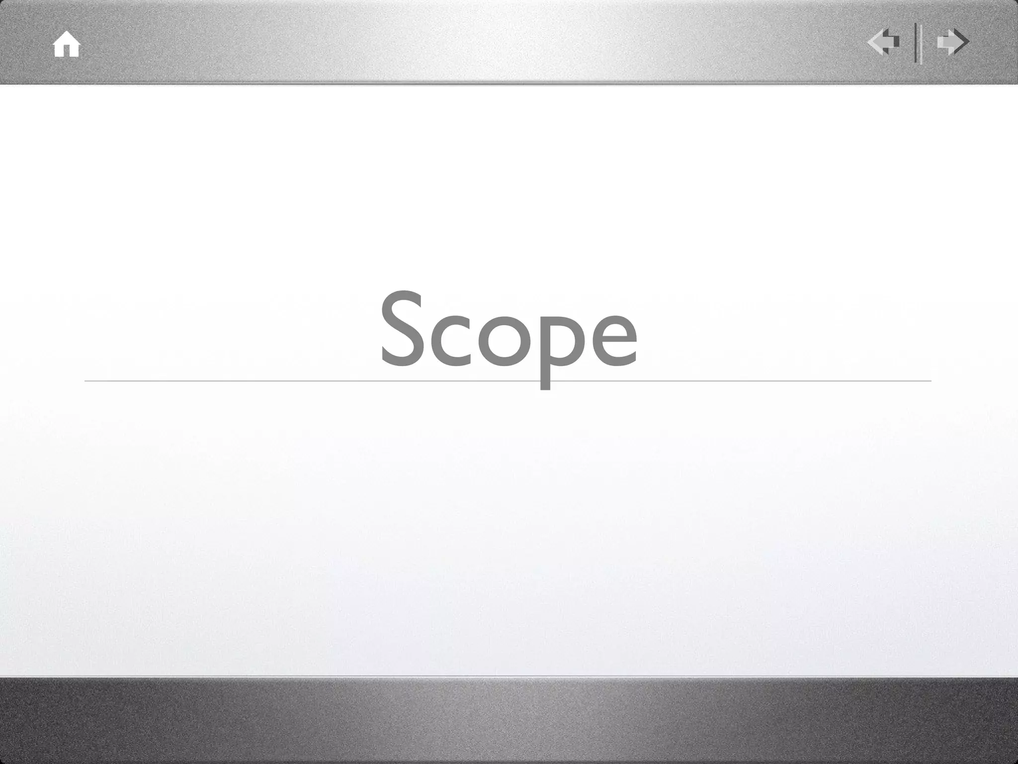 Scope

 