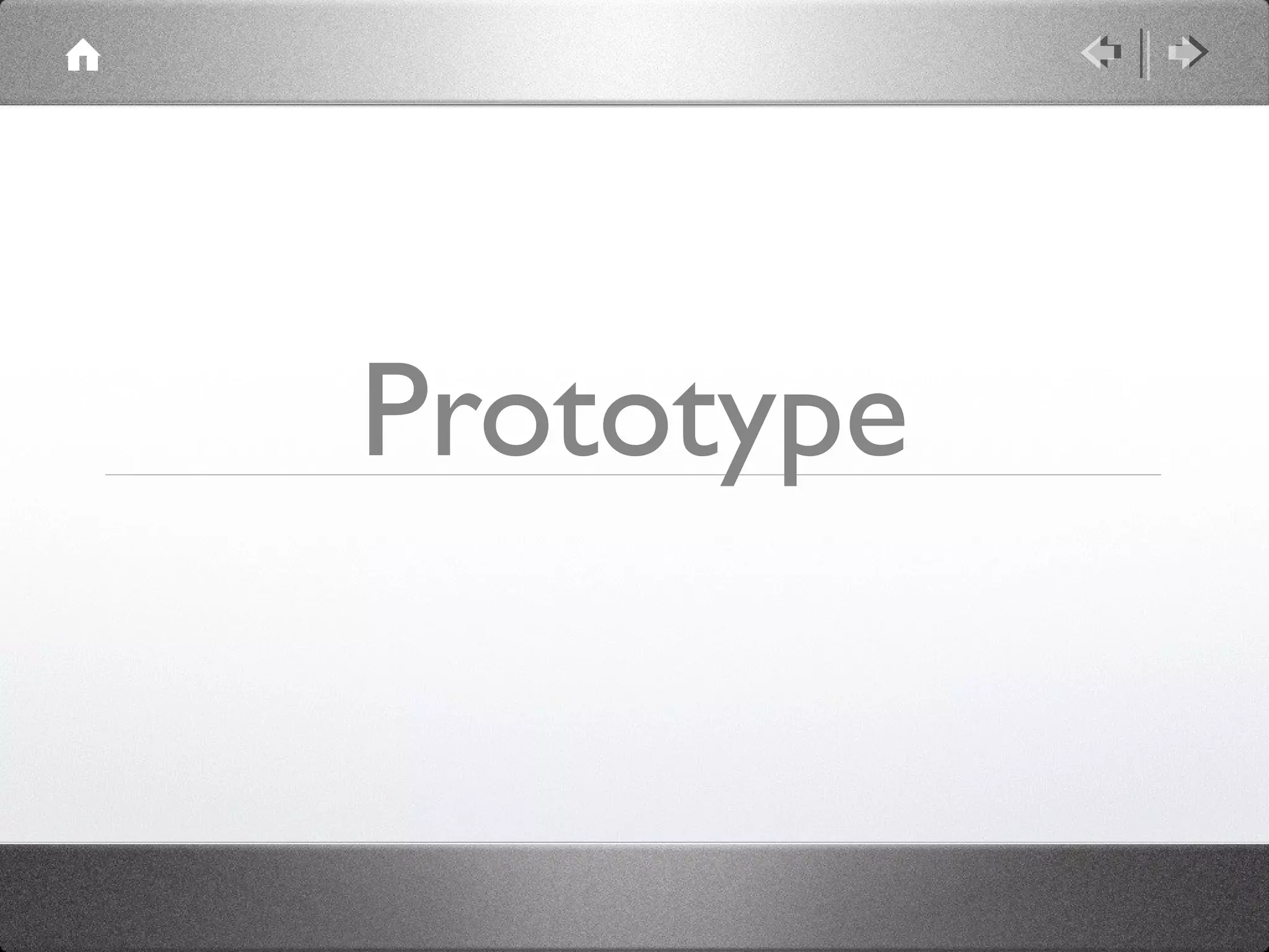 Prototype

 