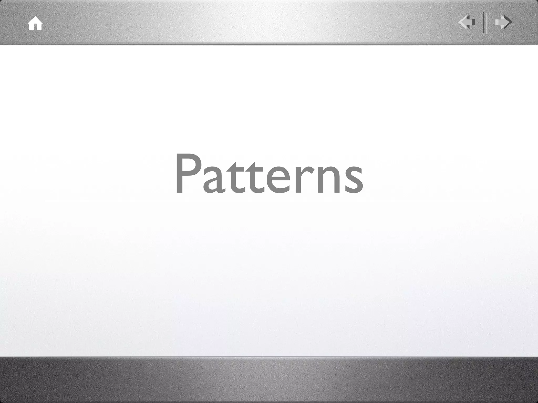Patterns

 