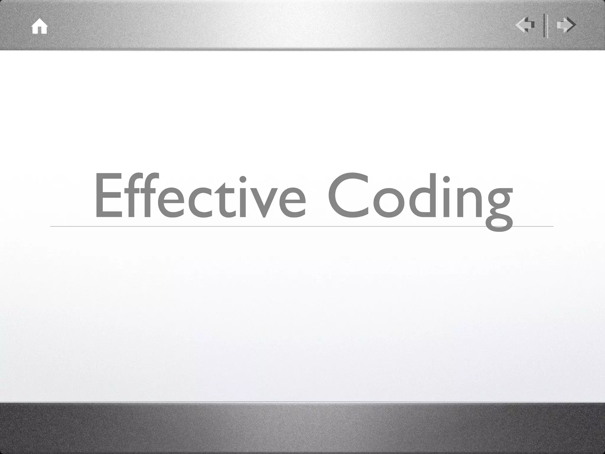 Effective Coding

 