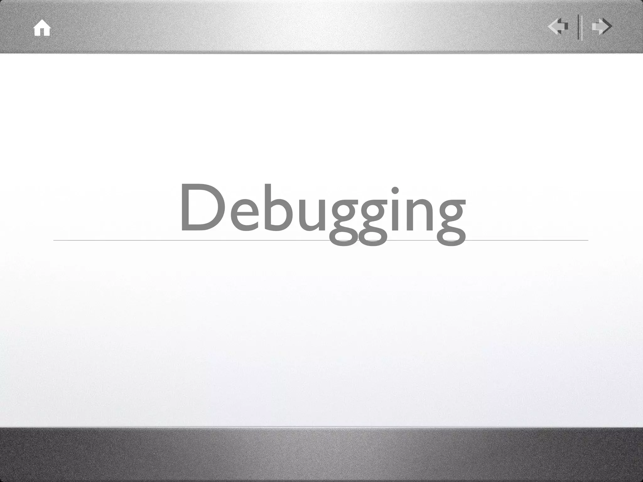Debugging

 