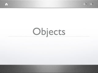 Objects

 