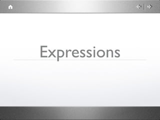 Expressions

 