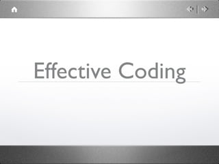 Effective Coding

 