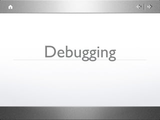 Debugging

 