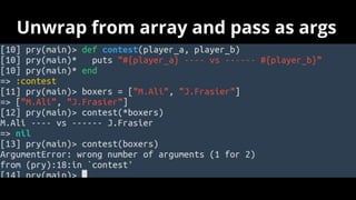 Unwrap from array and pass as args
 