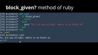 block_given? method of ruby
 