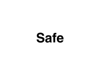 Safe 
 