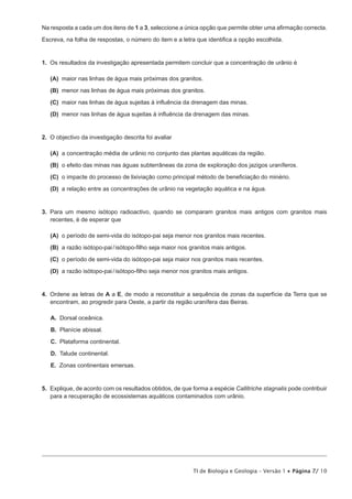 GRUPO III


                             Acumulação de Urânio em Plantas Aquáticas

    'H IRUPD D FRQWULEXLU SDUD D DYDOLDomR GR SRWHQFLDO GH XWLOL]DomR GD YHJHWDomR
DTXiWLFD FDUDFWHUtVWLFD GH ]RQDV ULFDV HP XUkQLR QD ELRLQGLFDomR GH FRQWDPLQDo}HV GH
XUkQLR HRX QD ¿WRUUHPHGLDomR XWLOL]DomR GH SODQWDV SDUD D UHPRomR GH FRQWDPLQDQWHV 