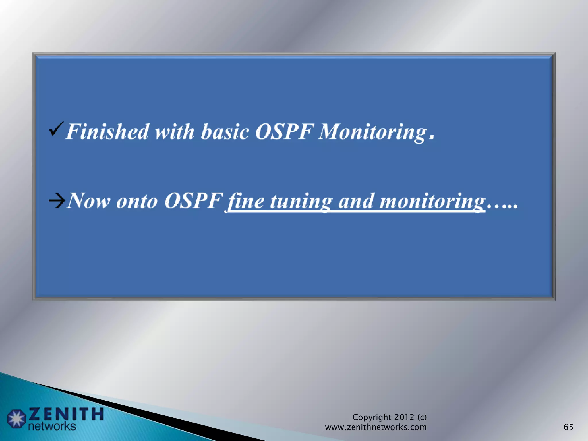 Copyright 2012 (c)
www.zenithnetworks.com 65
 