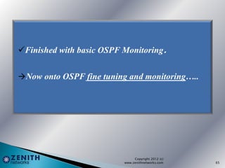 Copyright 2012 (c)
www.zenithnetworks.com 65
 