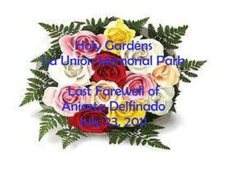 Holy Gardens La Union Memorial Park Last Farewell of Aniceta Delfinado July 23, 2011 